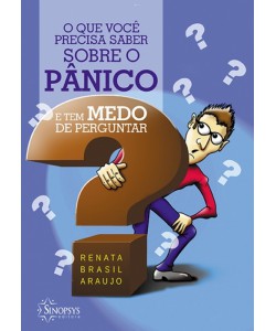 O que você precisa saber sobre o pânico e tem medo de perguntar